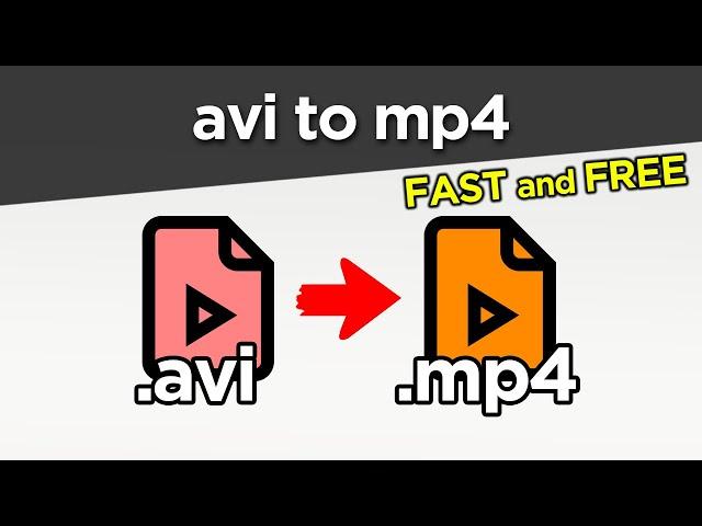 How to convert AVI to MP4 - full guide