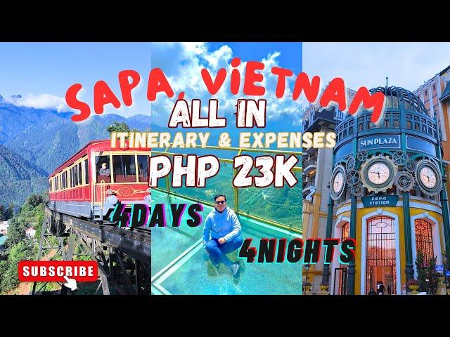 ₱23K ALL-IN 4 DAYS AND 4 NIGHTS IN SAPA, VIETNAM ITINERARY AND EXPENSES  | LORAINE LALLAVE