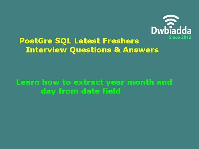 Learn how to extract year month and day from date field | PostgreSQL Tutorial