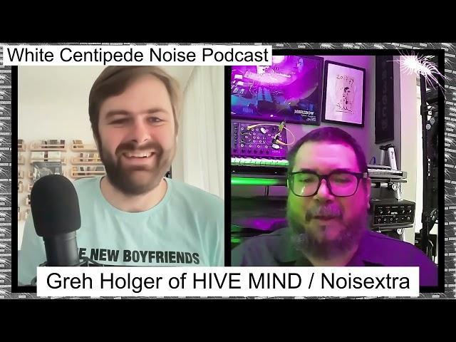 Greh Holger of HIVE MIND/Chondritic Sound/Noisextra on forums, mid 2000, Merzcast | WCN Podcast 61