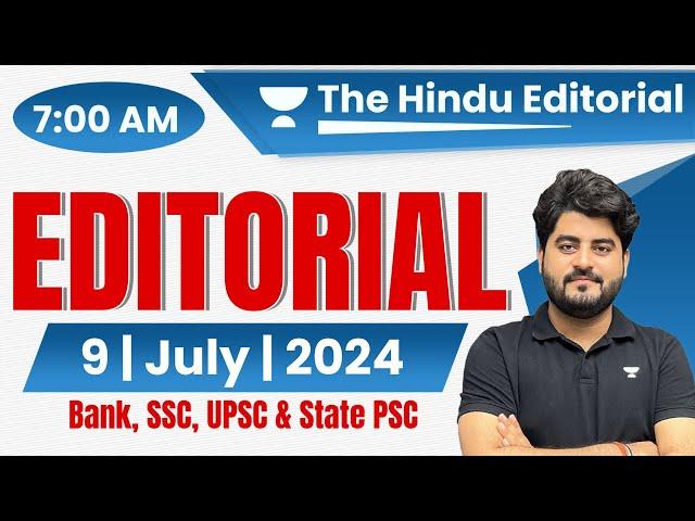 9 July 2024 | The Hindu Analysis | The Hindu Editorial | Editorial by Vishal sir | Bank | SSC |UPSC