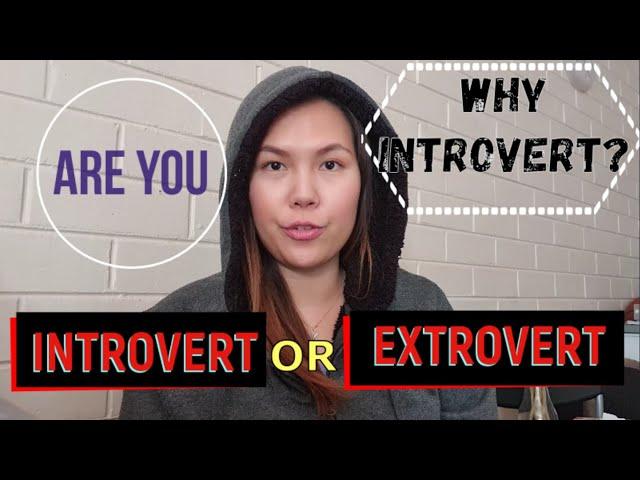 Why INTROVERT GAIL? | Am I Introvert or Extrovert? | What is introvert? | Are you an introvert too?