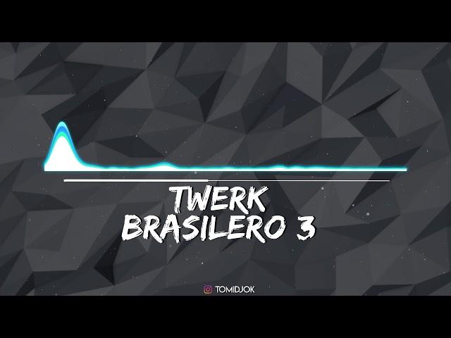 TWERK BRASILERO 3  TOMI DJ