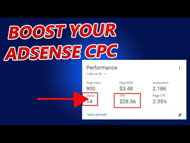 How to Increase Google Adsense CPC  - Tips and Strategies