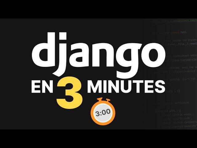 Django expliqué en 3 minutes (Python Web)