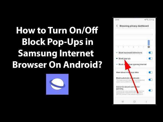 How to Turn On/Off Block Pop-Ups in Samsung Internet Browser On Android?