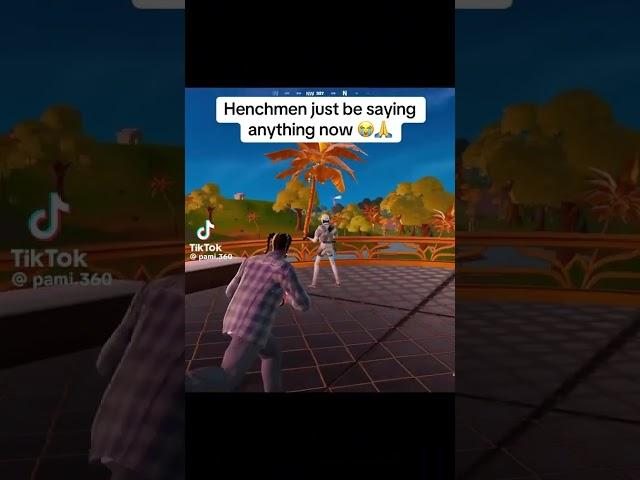 Henchman just be saying anything now  #fortnite #fortniteclips #shorts #trending #youtubeshorts