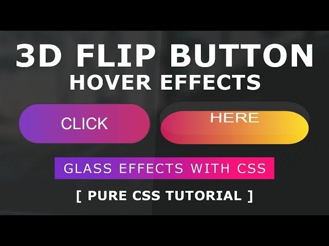 CSS 3D Flip on Hover - Pure CSS3 3D Button Hover Effects - Tutorial