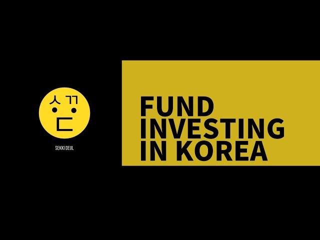 Fund investing in Korea