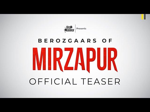 Berozgaars of Mirzapur  - Release Date Announcement || Viral Kalakar 