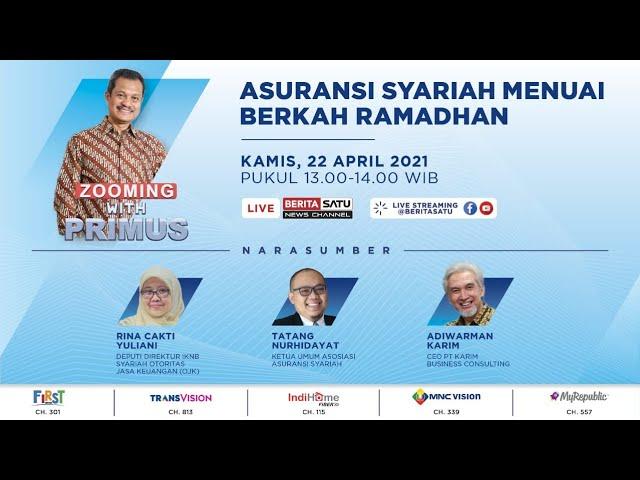 Zooming With Primus: Asuransi Syariah Menuai Berkah Ramadan