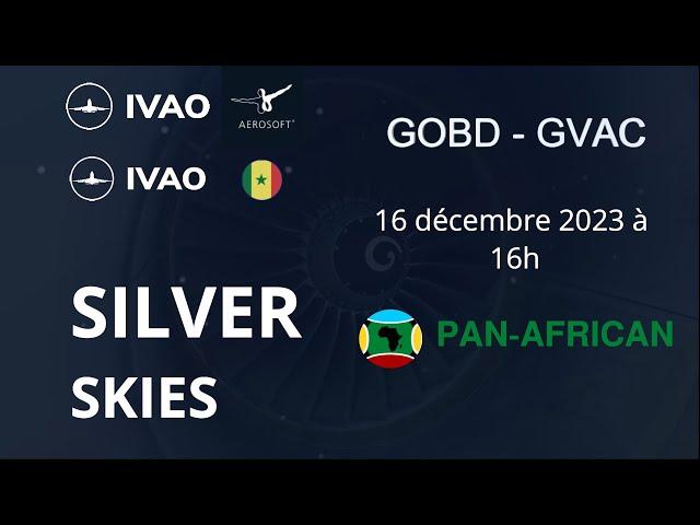 IVAO Silver Skies Senegalese Division #ivao  #silverskies