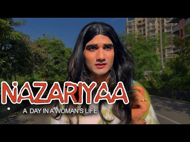 NAZARIYAA | 3 minutes short film | A day in woman’s life | NISHAD RAUT