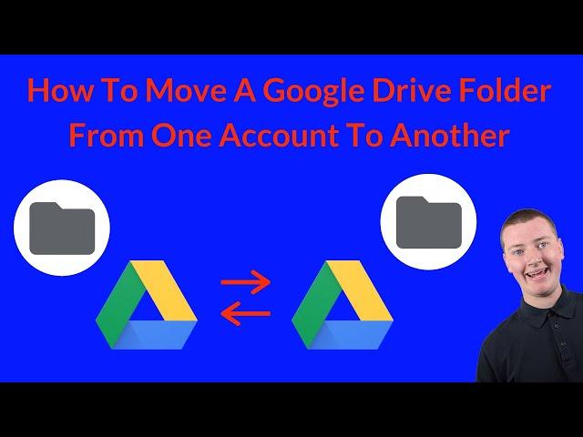 How To Move A Google Drive Folder From One Account To Another