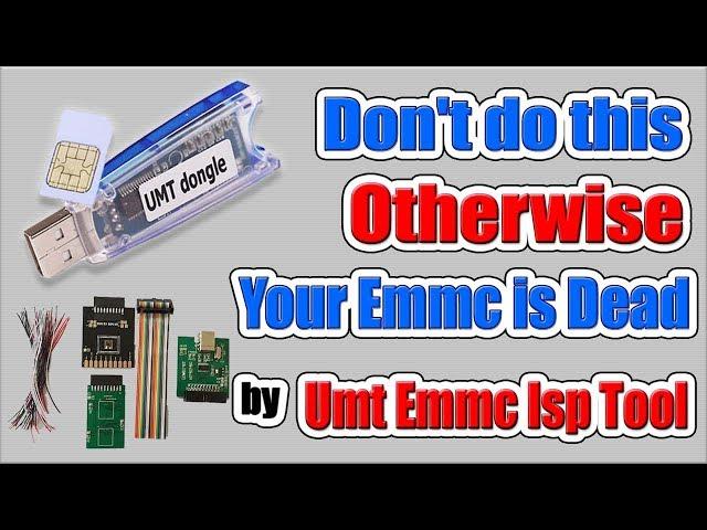 Don't do this otherwise your EMMC is dead by Umt Emmc Isp Hardware Tool | Umt Emmc Isp Tool Tutorial