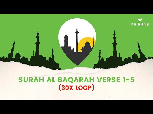 Surah Baqarah First 5 verses I 30x Loop