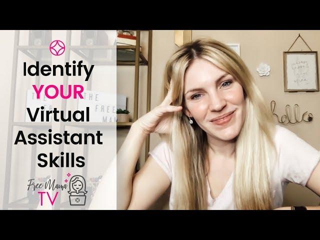 What Can Virtual Assistants Do? (How to Identify YOUR Skills)