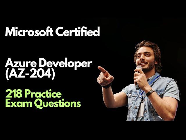 Practice Question and answers | AZ-204 Microsoft Certified Azure Developer | AZ-204 Exam