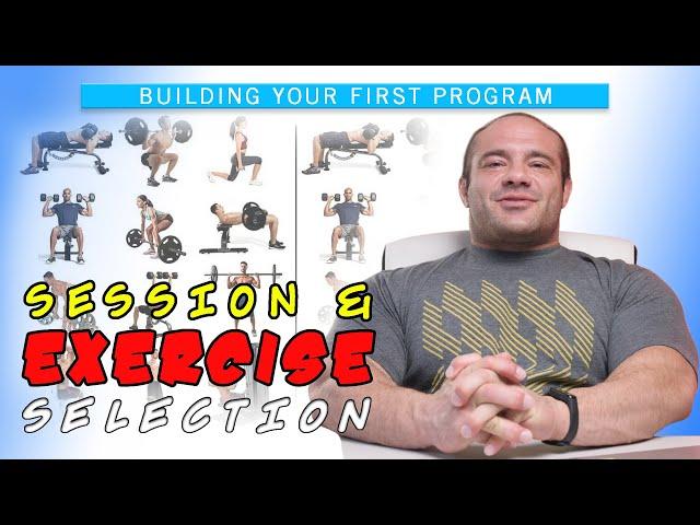 Building Your First program #1 | Session and Exercise Selection