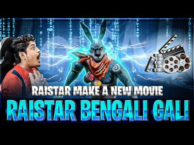 Raistar Make A New Movie  Raistar Bengali Gali On Gyan Gaming Live Stream - Garena Free Fire