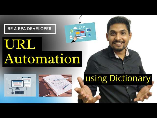 URL Automation Using Dictionary in UiPath