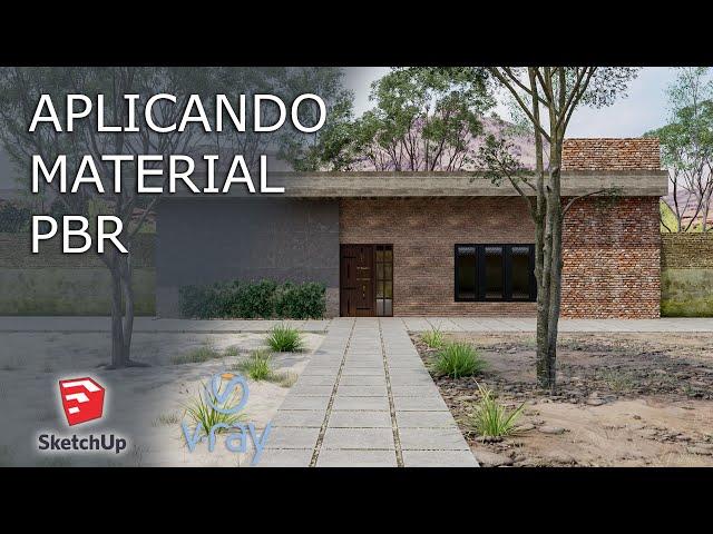 APLICANDO MATERIALES PBR - SKETCHUP - VRAY 5