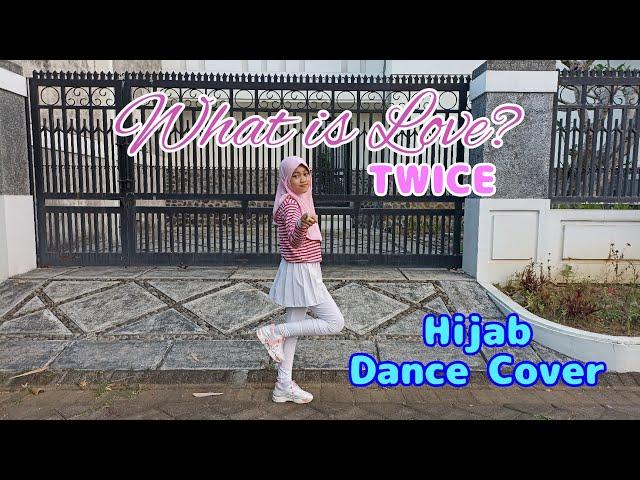 What is Love? - TWICE (HIJAB DANCE COVER)