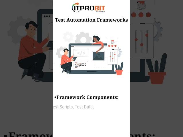 Test Automation Frameworks