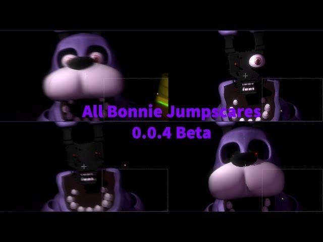 ALL BONNIE JUMPSCARES / 0.0.4 BETA FNAF HW ANDROID