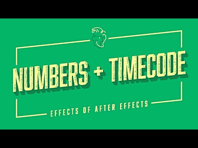 Numbers + Timecode | Effects of After Effects