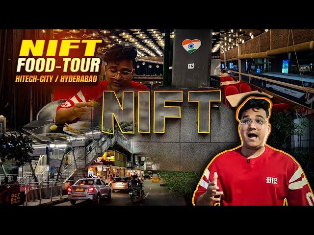 NIFT - Hitech CITY Street food tour | Explore with @bhukkanawab