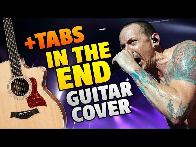 Linkin Park – In The End (fingerstyle guitar cover with free tabs and chords)