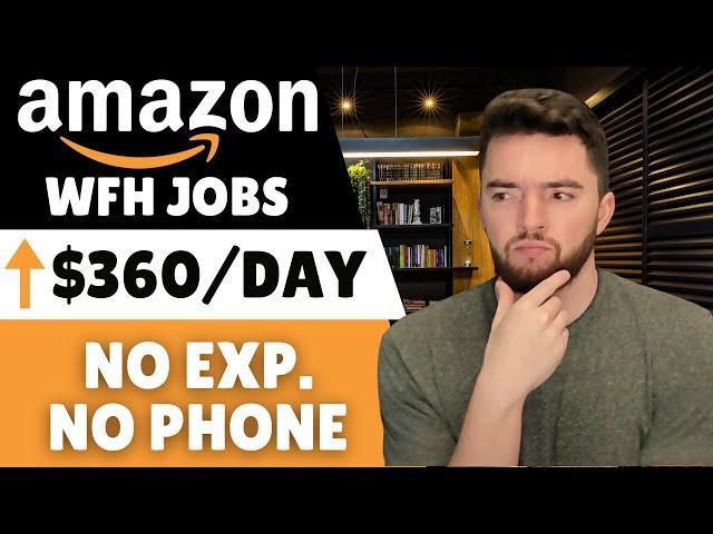 ⬆️$360/DAY No Experience & No Phone Work From Home Jobs at Amazon Hiring 2024