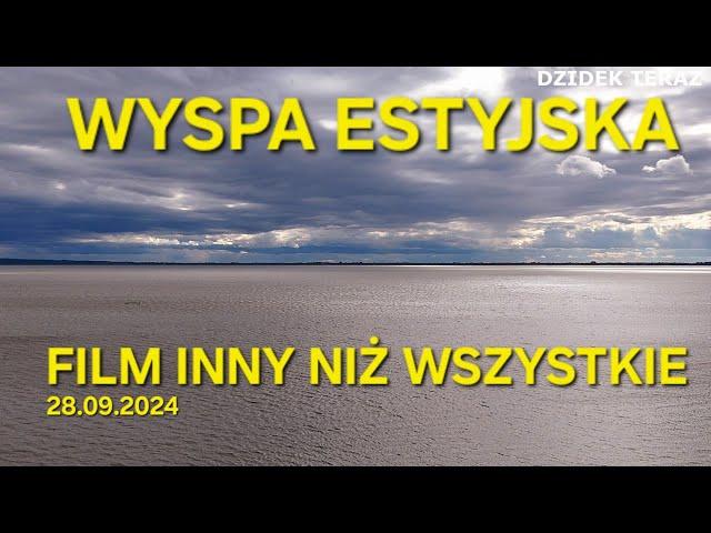 WYSPA ESTYJSKA - FILM INNY  NIŻ WSZYSTKIE