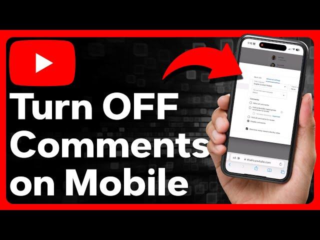 How To Turn Off Comments On YouTube Mobile