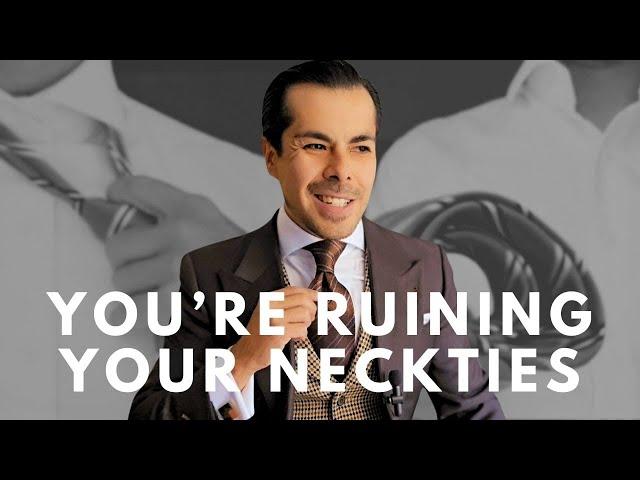 STOP Ruining Your NECKTIES: 10 Habits to Break