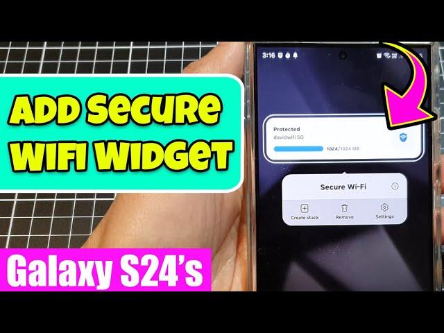 Galaxy S24 Security Tip: Add the Secure Wi-Fi Widget to Your Home Screen ️