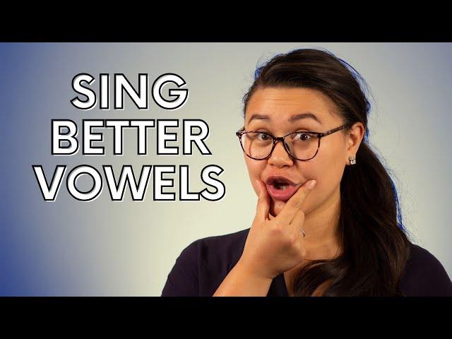 Improve Your Singing With Vowels