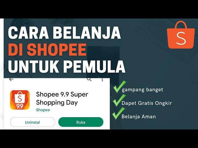 TUTORIAL BELANJA DI SHOPEE UNTUK PEMULA | CARA BELI BARANG DI SHOPEE TERBARU