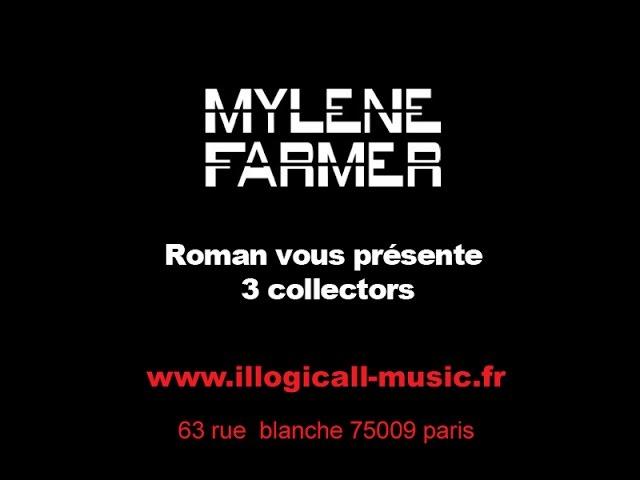 Mylène Farmer collection - roman présente ses 3 collectors préférés  by illogicall-music.fr