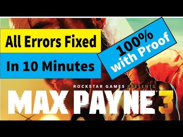 How to fix max payne 3 errors no need update/crash/loading/social club and more