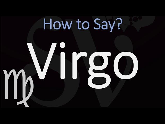 How to Pronounce Virgo? (CORRECTLY) Zodiac Sign Pronunciation