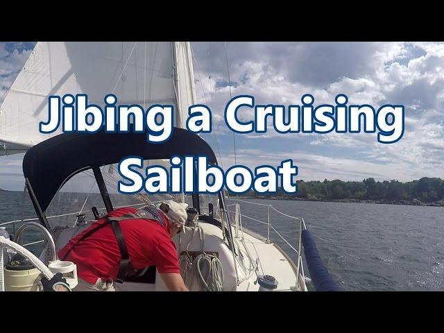 Jibing a Cruising Sailboat | Sail Fanatics