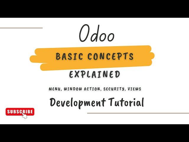 Mastering Odoo: Models, Security, Actions, and Views Simplified