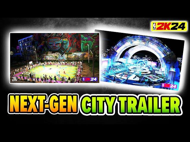 NEXT GEN City Trailer NBA 2K24