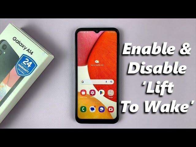 How To Enable/Disable 'Lift To Wake' On Samsung Galaxy A14