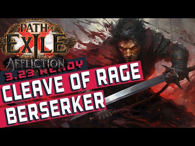 [3.23]CLEAVE OF RAGE BERSERKER Path of Exile Build Guide