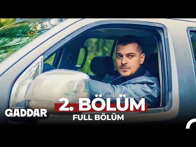 Gaddar 2. Bölüm