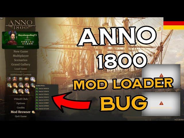 Anno 1800 Mod Loader Bug - Infos und Lösung zum nervigsten Bug des integrierten Mod Loaders