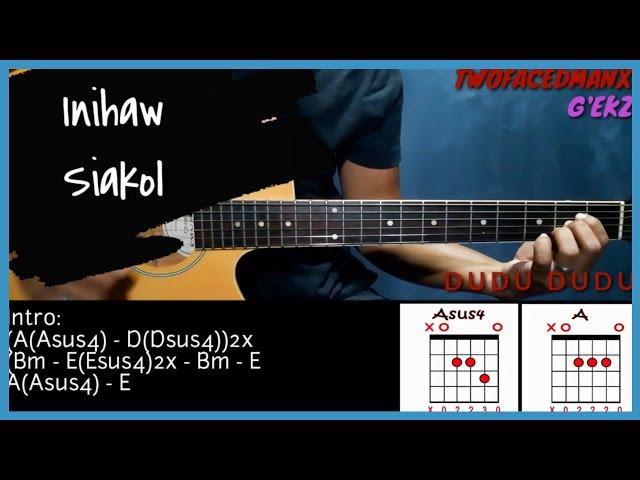 Inihaw - Siakol (With Vocals) (Guitar Cover With Lyrics & Chords)